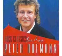 Hofmann,Peter - Rock Classics-Your Songs