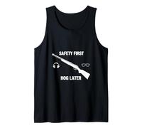 Hog Hunting Safety First Funny Hunter - Motto e Grafica Canotta