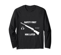 Hog Hunting Safety First Funny Hunter - Motto e Grafica Maglia a Manica