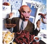 Hog - Nothing Sacred