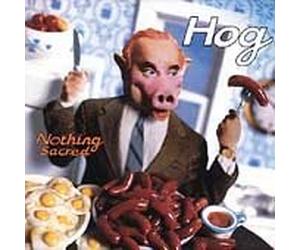 Hog - Nothing Sacred