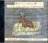 Hogan, Kelly & Pine Valley Cosm - Beneath The Country Underdog