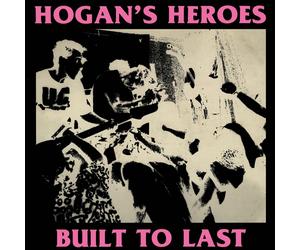 Hogan's Heroes Built to Last (Vinyl LP) 12" Album Coloured Vinyl