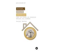 Hogar, dulce negocio. Cómo los fondos de inversión devoran las ciudades: Cómo los fondos de inversión devoran las ciudades: 14