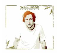 Hoge, Will - Never Give In