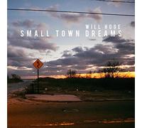 Will Hoge Small Town Dreams (CD) Album