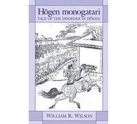Hogen Monogatari: Tale of the Disorder in Hogen