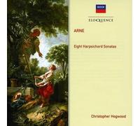 Hogwood, Christopher - Arne: Eight Harpsichord Sonatas