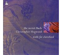 Hogwood, Christopher Secret Bach, The (Hogwood) (CD) Album