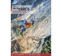 Hohe wände bei Arco. Klassische und moderne Routen im Sarcatal. Vol. 1 - F...