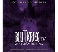 Hohlbein, Wolfgang - Blutkrieg Iv: Wolfsdammerung