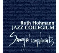 Hohmann,Ruth & Jazz Collegium - Swingin' Complements