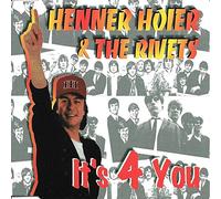 Hoier,Henner & the Rivets - It's 4 you [Single-CD]