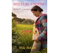 HOJAS AL VIENTO: Relatos y poemas