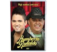 Hoje Sonhei Com Voce - Humberto & Ronaldo