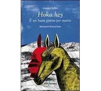 Hoka hey. È un buon giorno per morire