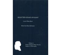 Hoke Robinson Selected Essays on Kant by Lewis White Beck (Tascabile)