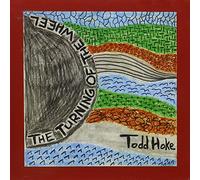 Hoke, Todd - Turning Of The Wheel