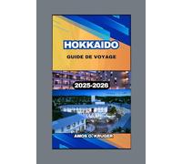 HOKKAIDO GUIDE DE VOYAGE 2025-2026