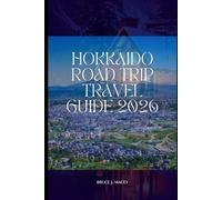 HOKKAIDO ROAD TRIP TRAVEL GUIDE 2026