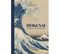 Hokusai. Il grande maestro dell'arte giapponese. Ediz. inglese