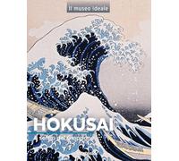 Hokusai. Il soffio del Giappone. Ediz. a colori