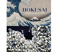 Hokusai: Inspiration and Influence - NUOVO