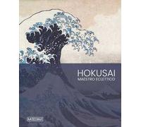 Hokusai. Maestro eclettico. Ediz. a colori