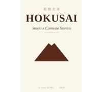 Hokusai: Storia e Contesto Storico