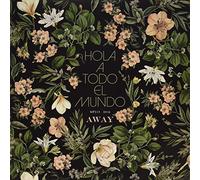 HOLA A TODO EL MUNDO - Away [VINYL]