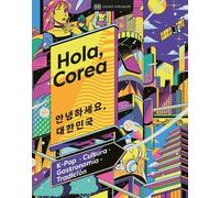 Hola, Corea (Hello, South Korea) (Copertina rigida)