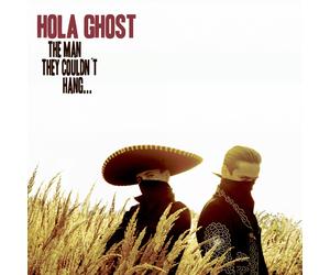 Hola Ghost The Man They Couldn't Hang... (Vinyl LP) 12" Album