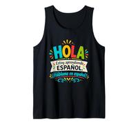 Hola STO imparando Lo Spagnolo Parla con Me Studente di Lingua Divertente Canotta