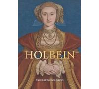 Holbein - Renaissance Master - Goldring Elizabeth - Yale University Press