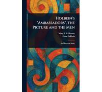 Holbein's "Ambassadors", the Picture and the Men