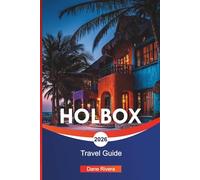 HOLBOX Travel Guide 2026: White Sand Beaches, Whale Sharks, and Things to Do in Mexico’s Island Paradise
