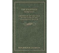 Holbrook Jackson The Eighteen Nineties (Tascabile)