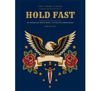 Hold Fast: An American Traditional Tattoo Coloring Book