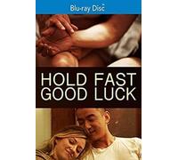 Hold Fast, Good Luck