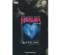 Hold Me. John Constantine. Hellblazer - Jamie Delano e Mark Buckingham - 2016