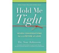 Sue Johnson Hold Me Tight (Copertina rigida)