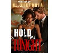 Hold Me Tonight: A Dark Steamy BWWM Interracial Multicultural Standalone Contemporary Forbidden Billionaire Brother-in-Law Romance