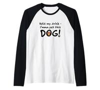 Hold My Drink I'mma Pet This Dog Funny Cute Sheltie Maglia con Maniche Raglan