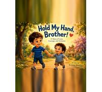 Hold My Hand, Brother!