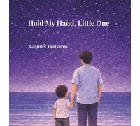 Hold My Hand, Little One