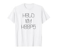 Hold My Hoops Chola Messicano Chicana Mujer Donne Oldies Girl Maglietta