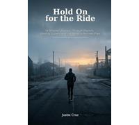 Hold On for the Ride: A Personal Journey Through Divorce, Identity, Labels, and Learning to Become Free
