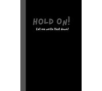 Hold On! I Have To Write That Down!: Aesthetic note keeping journal for teens
