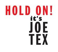 Hold On! It's Joe Tex by Joe Tex (2015-09-25)