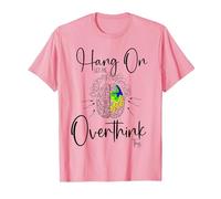 Hold On Let Me Overthink This| Divertente Donna sarcastica Overth Maglietta, Uomo, Rosa, S